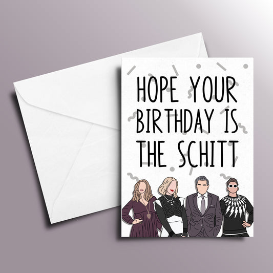 Hope Your Birthday Is The Schitt | Schitt's Creek Birthday Card