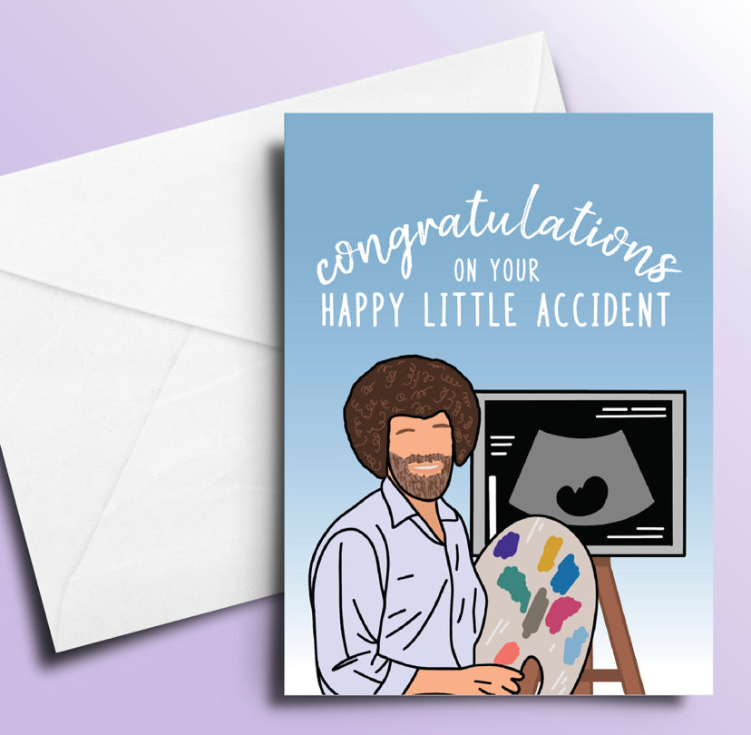 Happy Little Accident Greeting Card